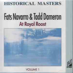 Fats Navarro & Tadd Dameron - At Royal Roost - Volume 1