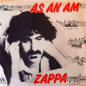 Frank Zappa - As An Am