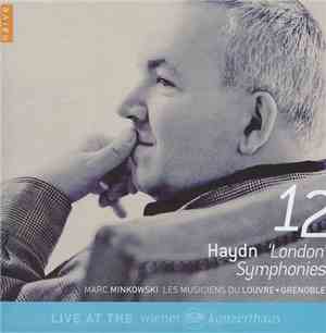 Haydn - Les Musiciens Du Louvre, Grenoble, Marc Minkowski - 12 'London' Sym ...
