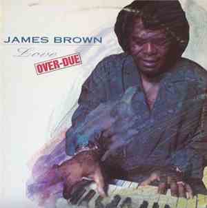 James Brown - Love Over-Due