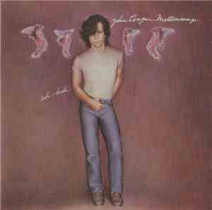 John Cougar Mellencamp - Uh-Huh
