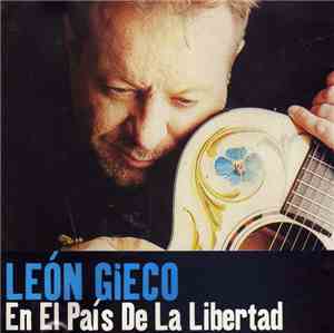 León Gieco - En El Pais de la Libertad