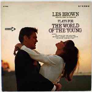 Les Brown And His Band Of Renown - Plays For The World Of The Young