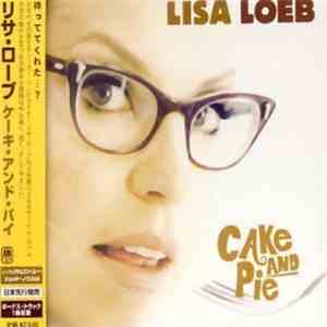 Lisa Loeb - Cake And Pie