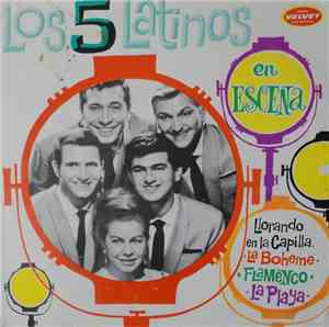 Los Cinco Latinos - Los Cinco Latinos En Escena