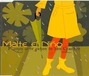 Malte El Nino - Komm Wir Gehen In Den Garten