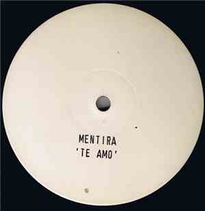 Mentira - Te Amo