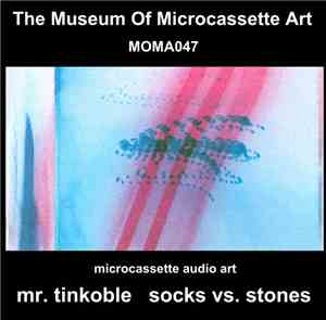 Mr. Tinkoble - Socks Vs. Stones