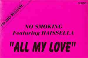 No Smoking  Featuring Haissella - All My Love