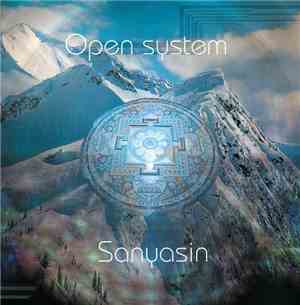 Open System - Sanyasin