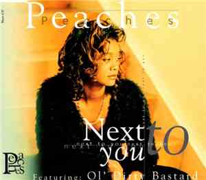 Peaches Featuring Ol' Dirty Bastard - Next To You