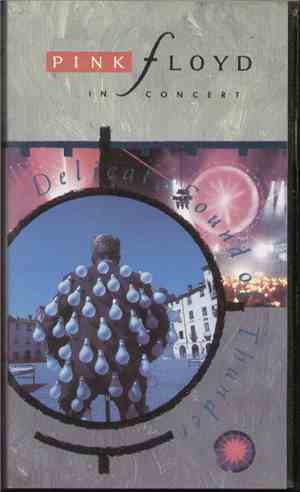 Pink Floyd - In Concert - Delicate Sound Of Thunder