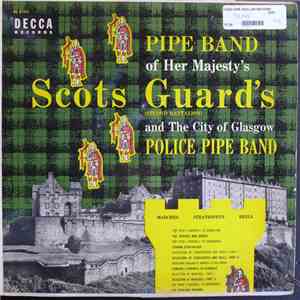 Pipe Band Of H.M. Scots Guards, City Of Glasgow Police Pipe Band - Marches, ...