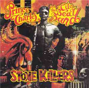 Prince Charles And The City Beat Band - Stone Killers