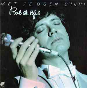 Rob de Nijs - Met Je Ogen Dicht