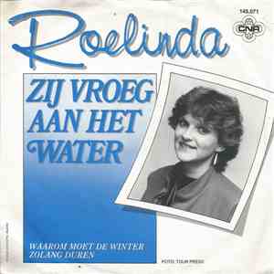 Roelinda - Zij Vroeg Aan Het Water
