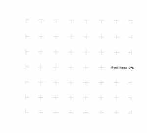 Ryoji Ikeda - 0ºC