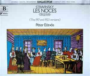 Stravinsky, Péter Eötvös - Les Noces