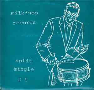 Super Fun Happy Slide  / Divit - Milksop Records Split Single #1