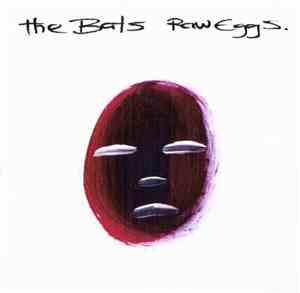The Bats - Raw Eggs