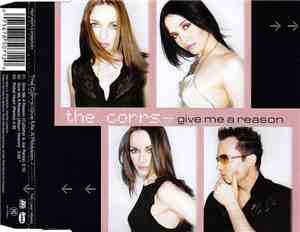 The Corrs - Give Me A Reason