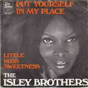 The Isley Brothers - Put Yourself In My Place