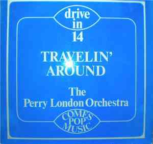 The Perry London Orchestra - Travelin' Around