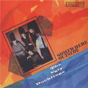 The Ugly Ducklings - Somewhere Outside