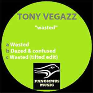 Tony Vegazz - Wasted EP