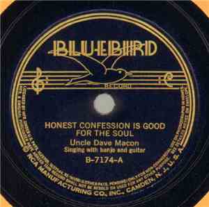 Uncle Dave Macon - Honest Confession Is Good For The Soul / From Jerusalem  ...