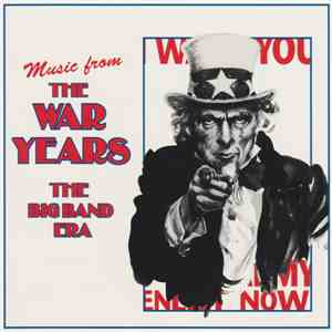 Various - Music From The War Years: The Big Band Era