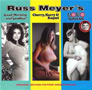 Various - Russ Meyer's Original Motion Picture Soundtracks: Good Morning... ...