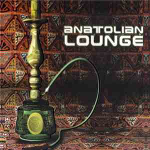 Anatolian Lounge - Anatolian Lounge