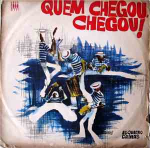 As Quatro Damas - Quem Chegou, Chegou!