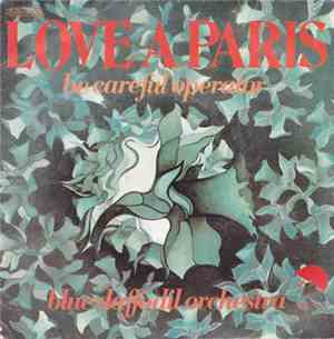 Blue Daffodil Orchestra - Love A Paris / Be Careful Operator
