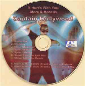 Captain Hollywood - It Hurt's With You /  More & More 09