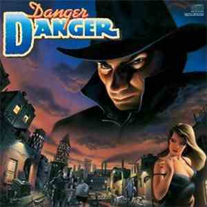 Danger Danger - Danger Danger