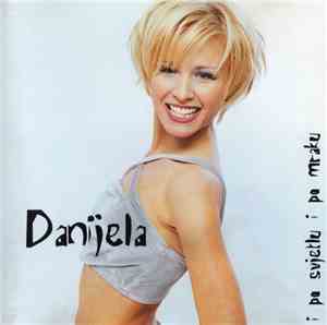 Danijela - I Po Svjetlu I Po Mraku