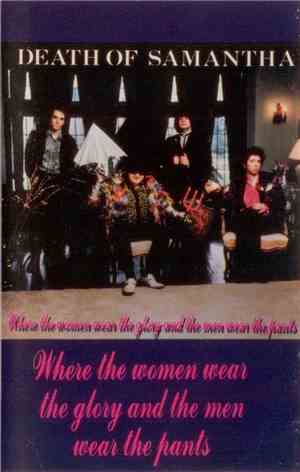 Death Of Samantha - Where The Women Wear The Glory And The Men Wear The Pan ...