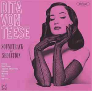 Dita Von Teese - Soundtrack For Seduction
