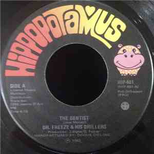 Dr. Freeze & His Drillers - The Dentist / Instrumental