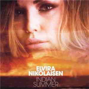 Elvira Nikolaisen - Indian Summer