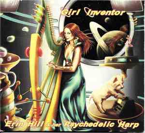 Erin Hill & Her Psychedelic Harp - Girl Inventor
