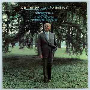 Eugene Ormandy Conducts Sibelius / The Philadelphia Orchestra - Symphony No ...