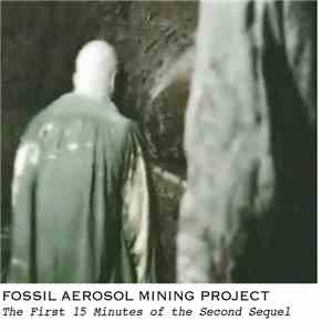Fossil Aerosol Mining Project - The First Fifteen Minutes Of The Second Seq ...