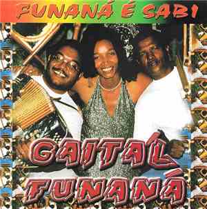 Gaita'l Funana - Funaná É Sabi