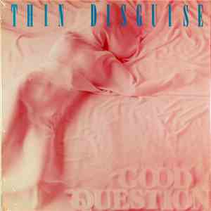 Good Question - Thin Disguise