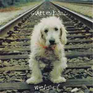 Gutterball - Weasel
