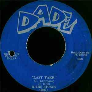 H. Dee & The Stones - Potato Chips / Last Take