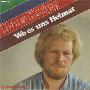 Hans Knipp - Wo Es Uns Heimat